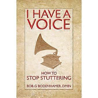 I Have A Voice - Bob Bodenhamer