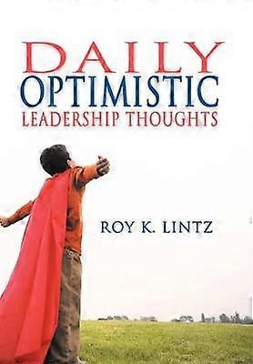 DAILY Optimistic Leadership Thoughts