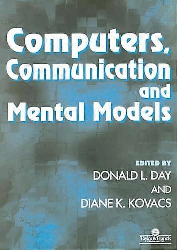 Computers Communication and Mental Models