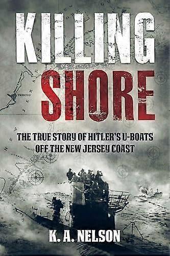 Killing Shore by K. A. Nelson Paperback