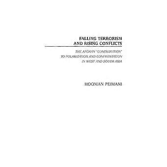 Falling Terrorism And Rising Conflicts The Afghan Contribution To Polarization A - Hooman Peimani - Hardcover - en Book