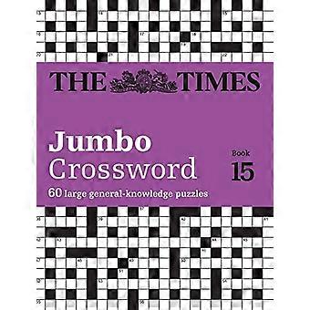 The Times 2 Jumbo Kreuzworträtsel Buch 15: 60 große Allgemeinwissens-Kreuzworträtsel
