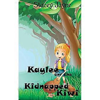 Kaylee ja siepattu kiivi