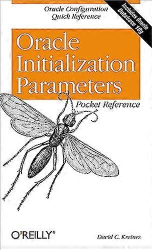 Oracle Initialization Parameters Pocket Reference (Pocket Reference (O'Reilly))