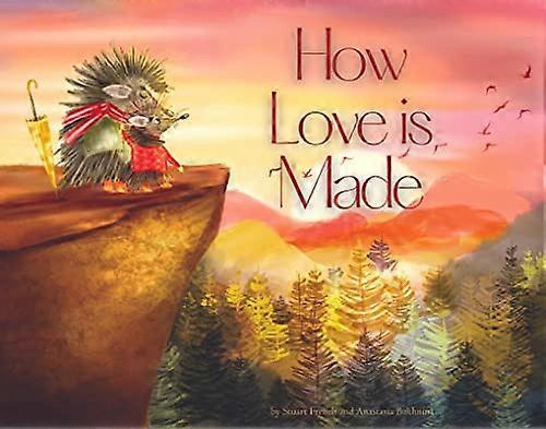 How Love is Made