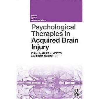 Psychologische therapieën bij verworven hersenletsel (huidige problemen in de neuropsychologie)