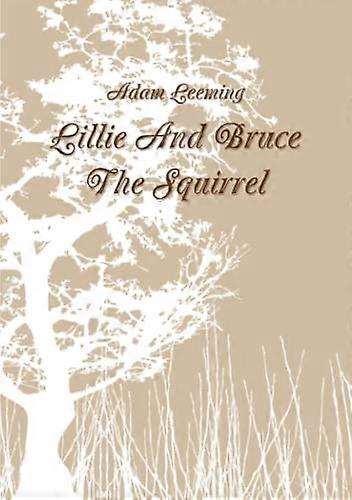 Lillie and Bruce the Squirrel