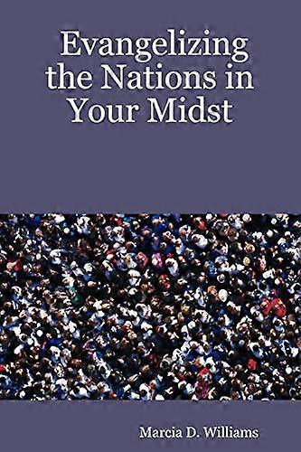 Evangelizing the Nations in Your Midst