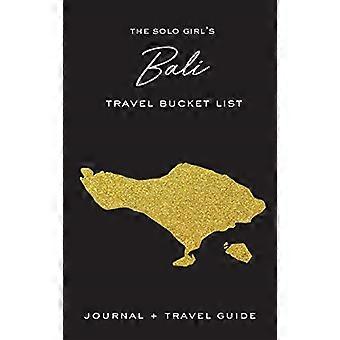 La lista dei desideri di viaggio a Bali della ragazza solista - Diario e guida di viaggio