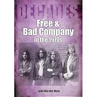Free and Bad Company negli anni 1970 (decenni)