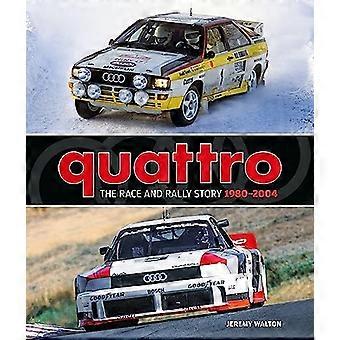 Quattro: La storia della corsa e del rally: 1980-2004