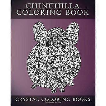 Libro da colorare di cincillà per adulti: un libro da colorare per adulti antistress contenente 30 pagine da colorare