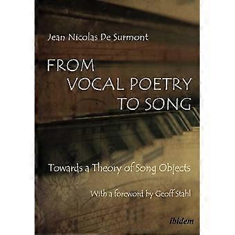 De la poésie vocale à la chanson : vers une théorie des objets de la chanson