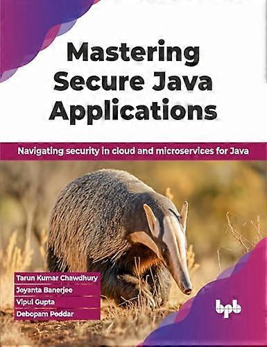 Mastering Secure Java Applications: Navigating security in cloud and microservices for Java