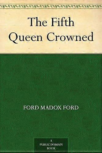 The fifth queen crowned