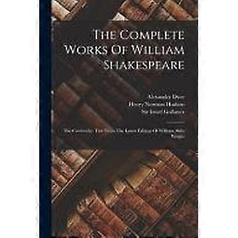 The complete works of william shakespeare the cambridge text from the latest edition of william aldis wright