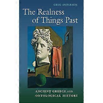 A realidade das coisas além da Grécia Antiga e da História Ontológica - Greg Anderson - Capa dura - Livro em inglês - História