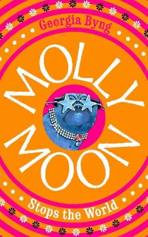 Molly Moon Stops The World