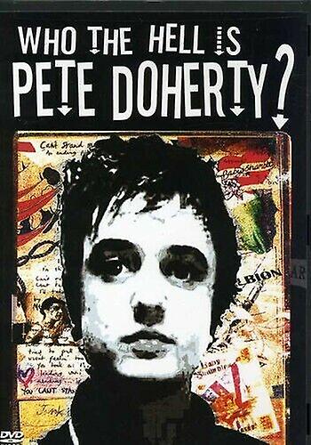 Who the Hell Is Pete Doherty [DVD] [2005 DVD - Region 2