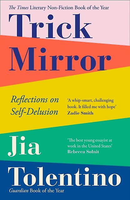 Trick Mirror by Jia Tolentino Paperback Book