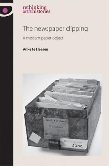 The Newspaper Clipping by Anke Heesen Hardback Book