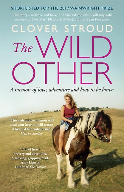 The Wild Other by Clover Stroud Paperback