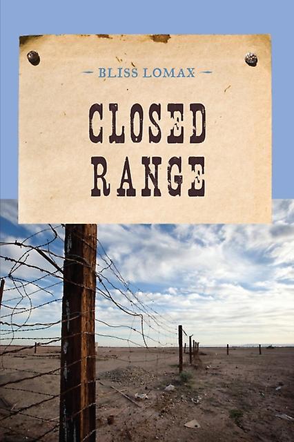 Closed Range - Bliss Lomax