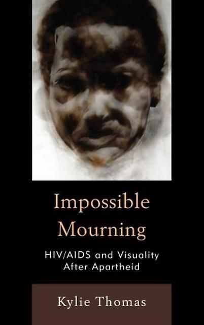 Impossible Mourning by Kylie Thomas Paperback Book