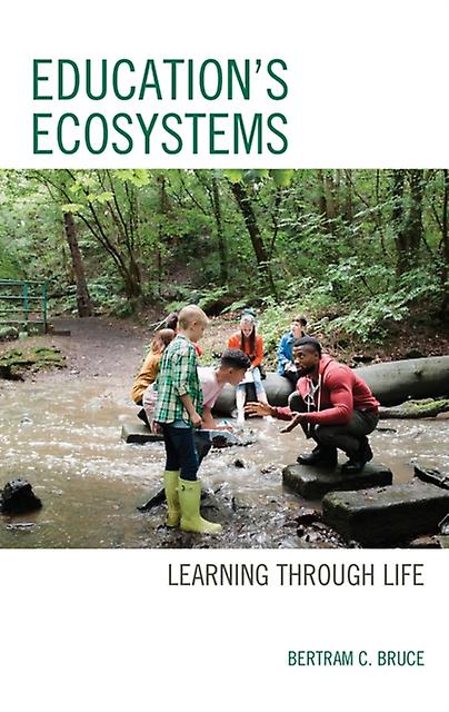 Educations Ecosystems by Bertram C. Bruce Paperback