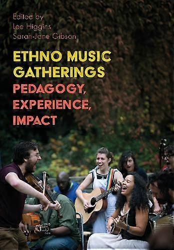 Ethno Music Gatherings Hardback Book