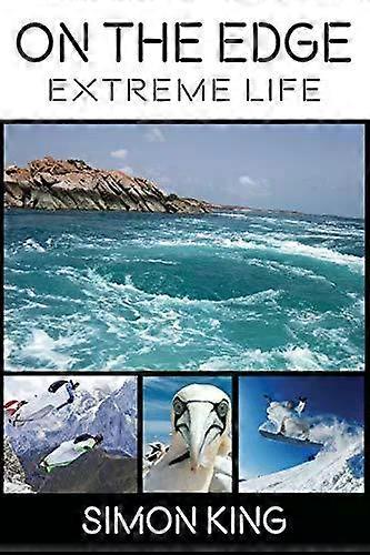 On The Edge Extreme Life - Simon King