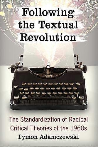Following The Textual Revolution by Tymon Adamczewski Paperback
