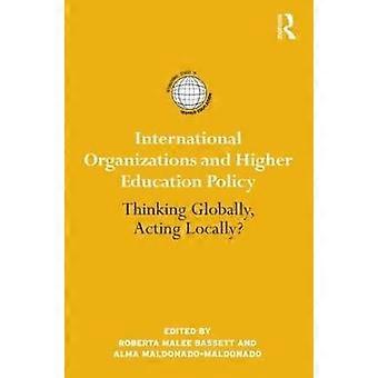 International Organizations and Higher Education Policy
