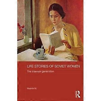 Life Stories of Soviet Women