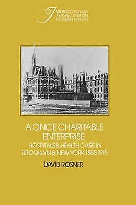 A Once Charitable Enterprise