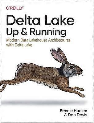 Delta Lake: Up and Running