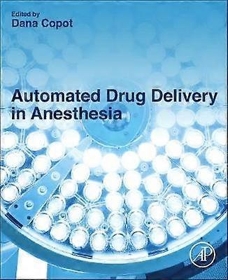Automated Drug Delivery in Anesthesia
