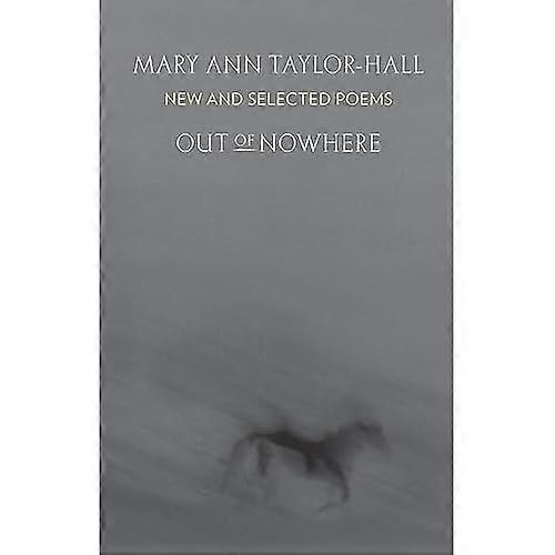 Out of Nowhere: New and Selected Poems