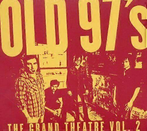 Old 97s The Grand Theatre - Volume 2 CD (2011)