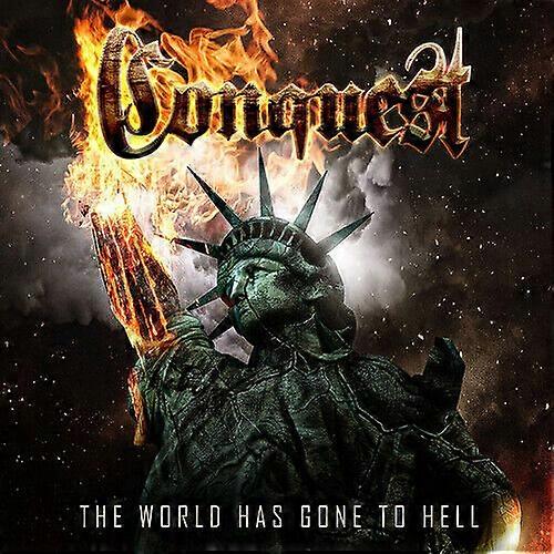 Conquest The World Has Gone to Hell CD (2019) NEW
