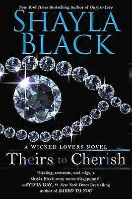 Theirs to Cherish Wicked Lovers Novels