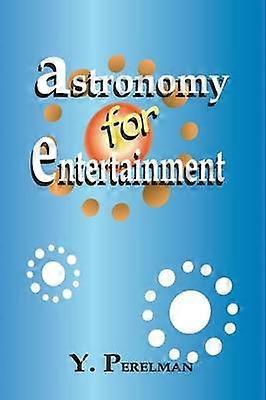 Astronomy for Entertainment