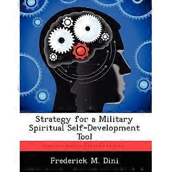 Strategy for a Military Spiritual Self-Development Tool