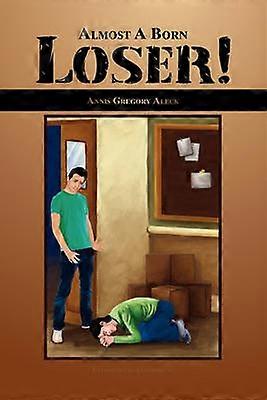 Presque un perdant né !