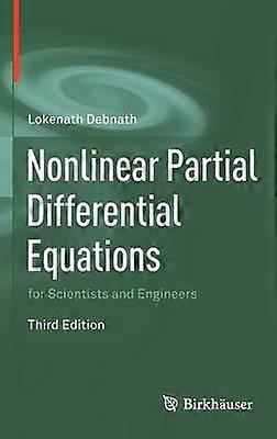 Nonlinear Partial Differential Equations for Scientists and Engineers