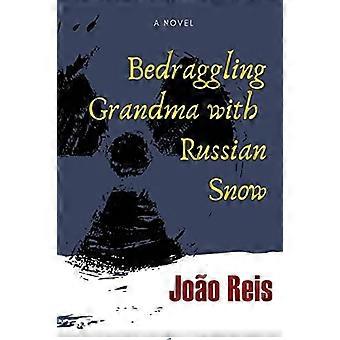 Vovó Desgrenhada com Neve Russa - Joo Reis