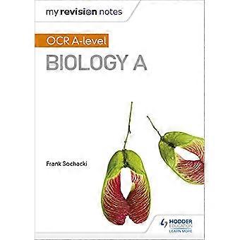 My Revision Notes OCR A Level Biology A