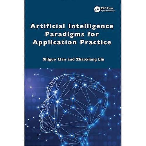 Artificial Intelligence Paradigms for Application Practice