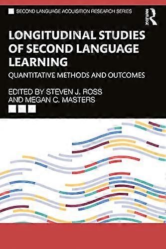 Longitudinal Studies of Second Language Learning Quantitative Methods and Outcomes