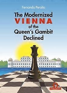 The Modernized Vienna Variation Of The Queen's Gambit Declined by Fernando Peralta Hardback Book